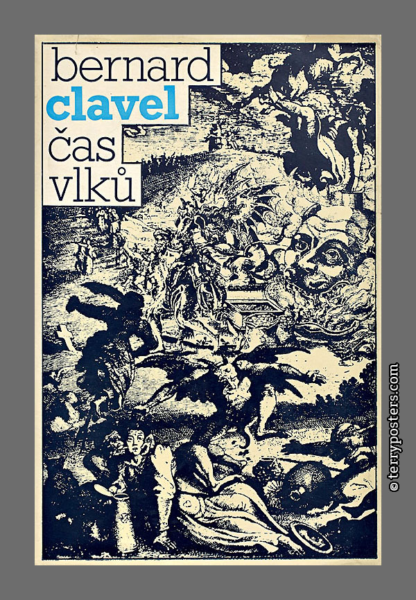 Bernard Clavel: Čas vlků - ČS / Edice Svět; 1980